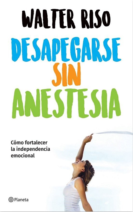 Desapegarse sin anestesia