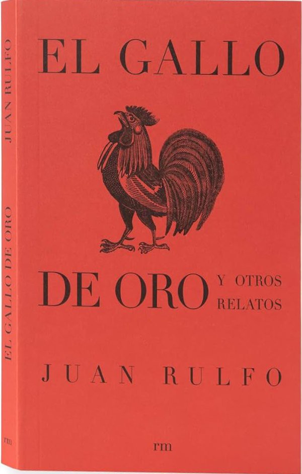 El gallo de oro y otros relatos