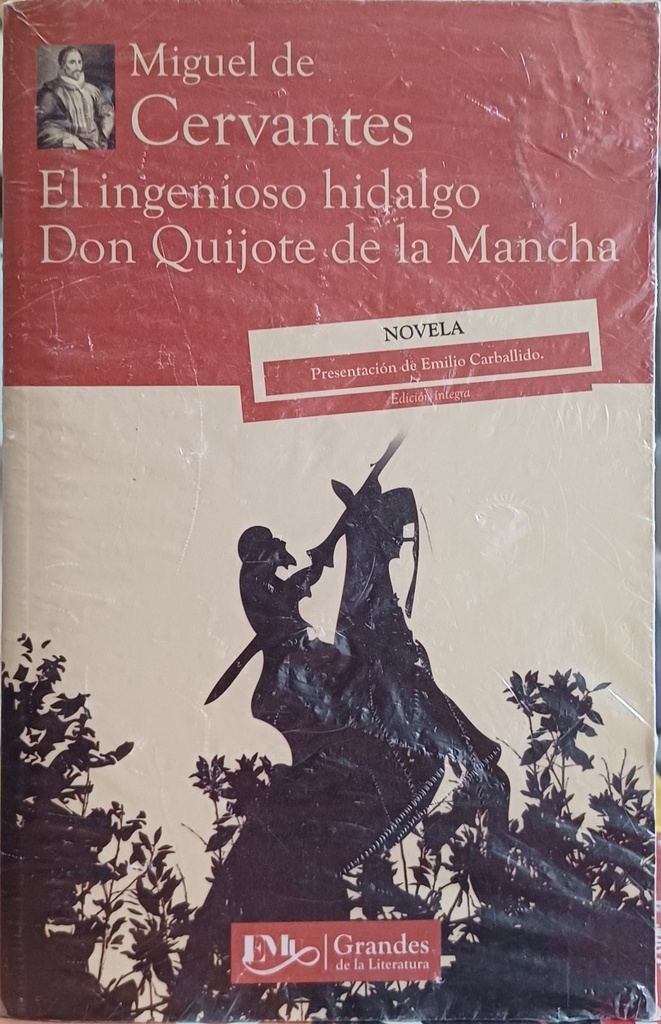 El ingenioso hidalgo don Quijote de la mancha.