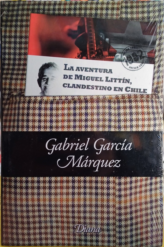 La aventura de Miguel Littin clandestino en Chile