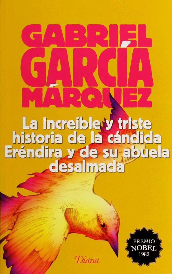La increible historia de la candida erendida y de su abuela desalmada