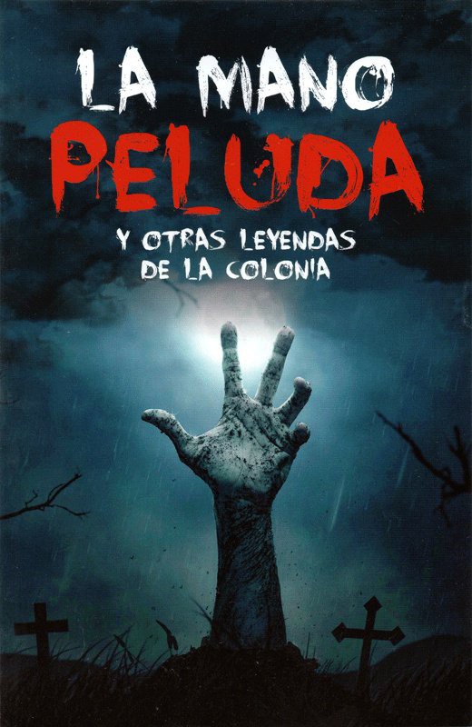 La mano peluda y otras leyendas de la colonia