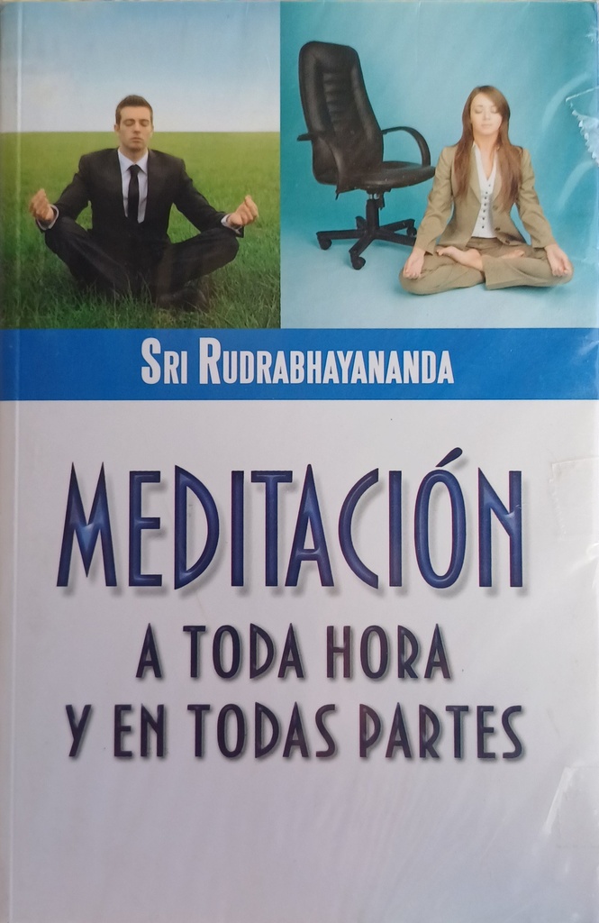 Meditacion a toda hora y en todas partes