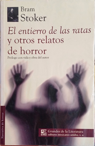 El entierro de las ratas y otros relatos del horror
