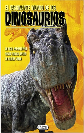 El fascinante mundo de los Dinosaurios