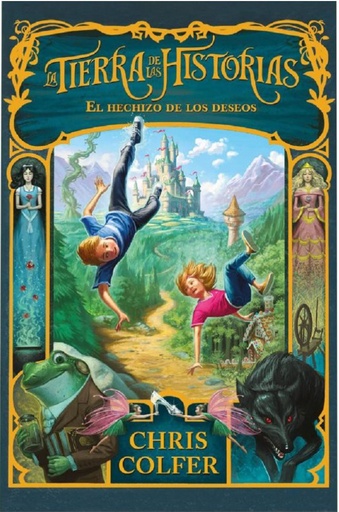 El hechizo de los deseos tomo 1 la tierra de las historias