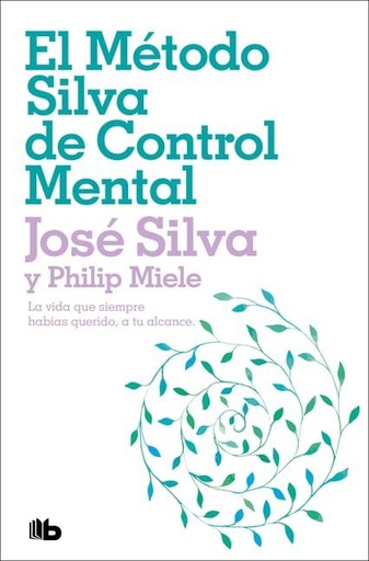 El metodo Silva de control mental