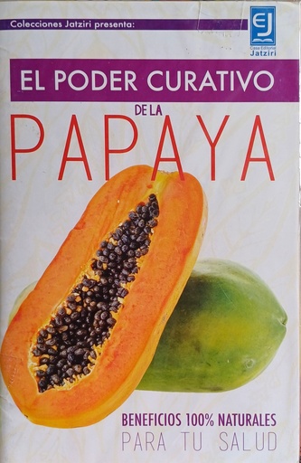El poder curativo de la papaya