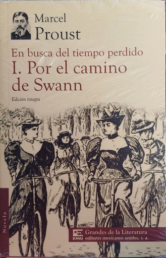 En busca del tiempo perdido I. por el camino de Swann