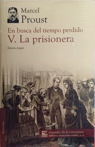 En busca del tiempo perdido V. la prisionera