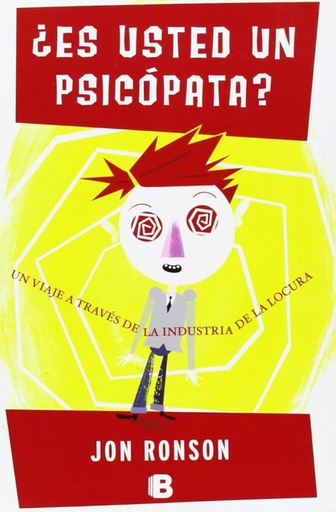 Es usted un psicopata