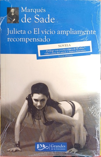 Julieta o el vicio ampliamente recompensado.