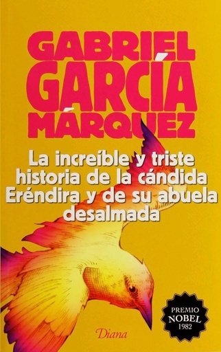 La increible historia de la candida erendida y de su abuela desalmada