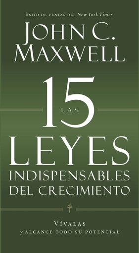 Las 15 leyes indispensables del crecimiento