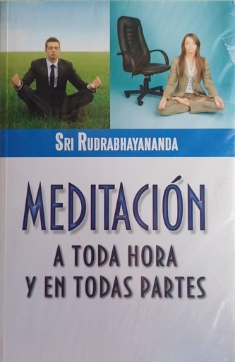 Meditacion a toda hora y en todas partes