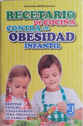 Recetario de cocina contra la obesidad infantil