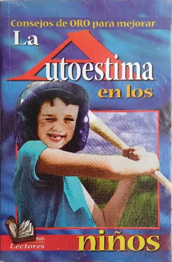 Consejos de oro para mejorar la autoestima en los niños